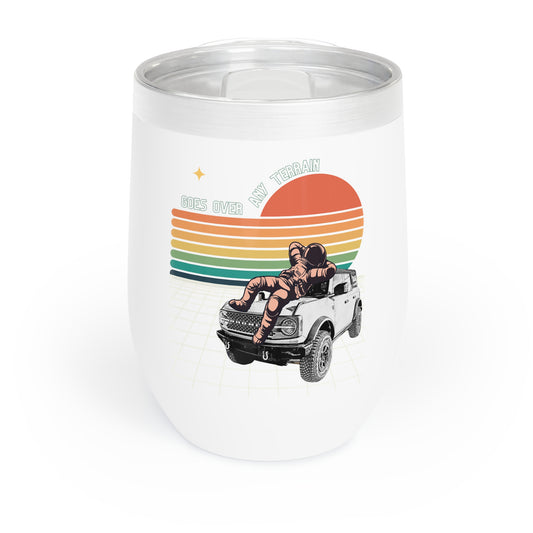 Bronco / Goes Over Any Terrain / Space Chill / Astronaut / GOAT - Chill Wine Tumbler