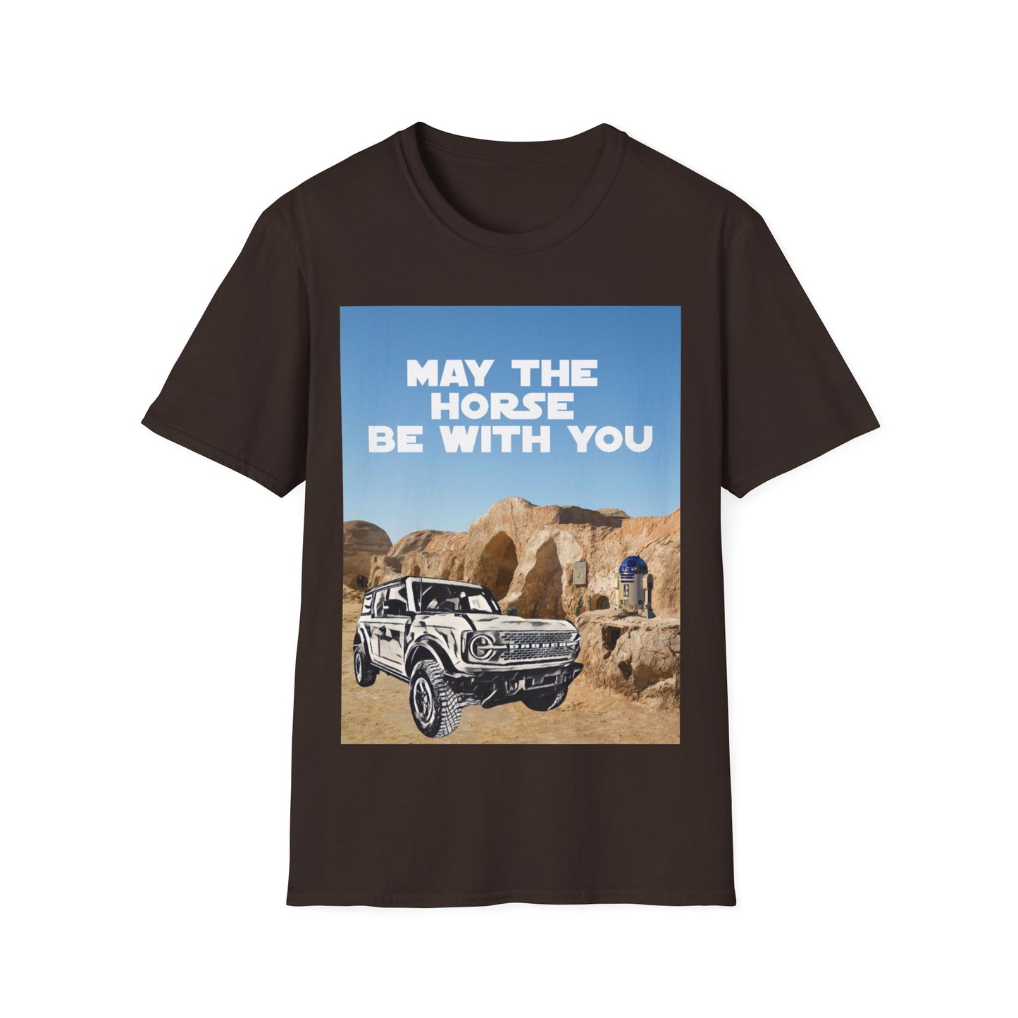 May The Horse Be With You - Bronco - Star Wars - R2D2 - Unisex Softstyle T-Shirt