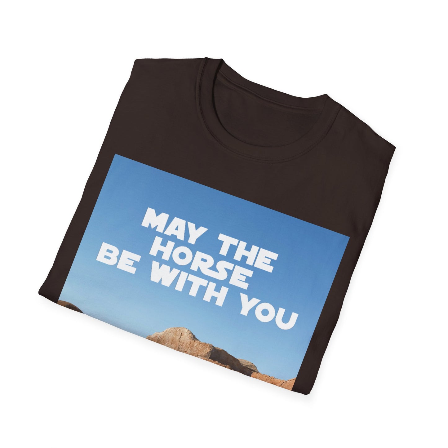 May The Horse Be With You - Bronco - Star Wars - R2D2 - Unisex Softstyle T-Shirt