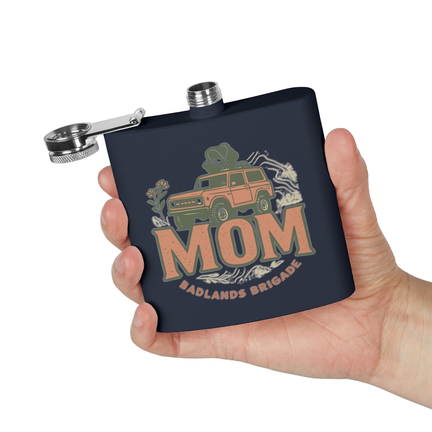 MOM's Adventure Flask - 6oz Stainless Steel Hip Flask with Badlands Brigade Design