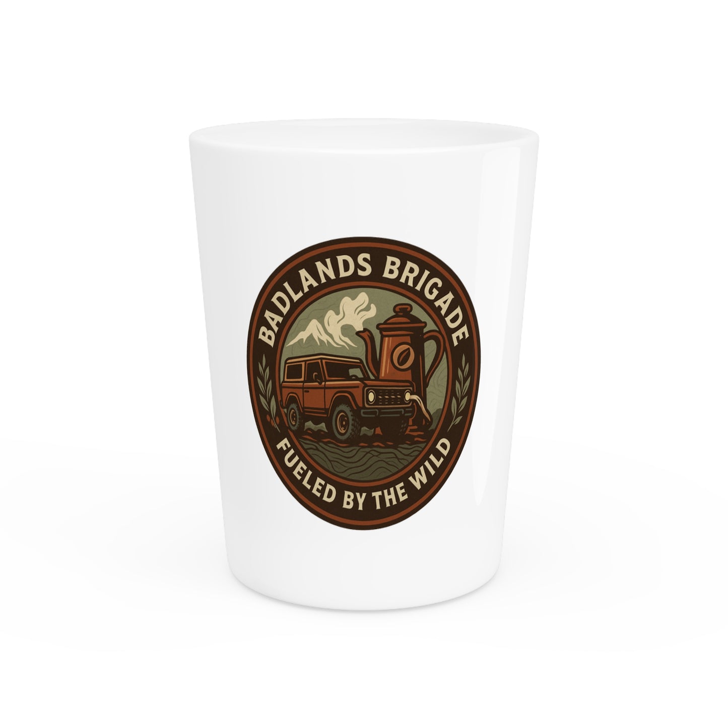 Badlands Brigade Shot Glass - Fueled by the Wild