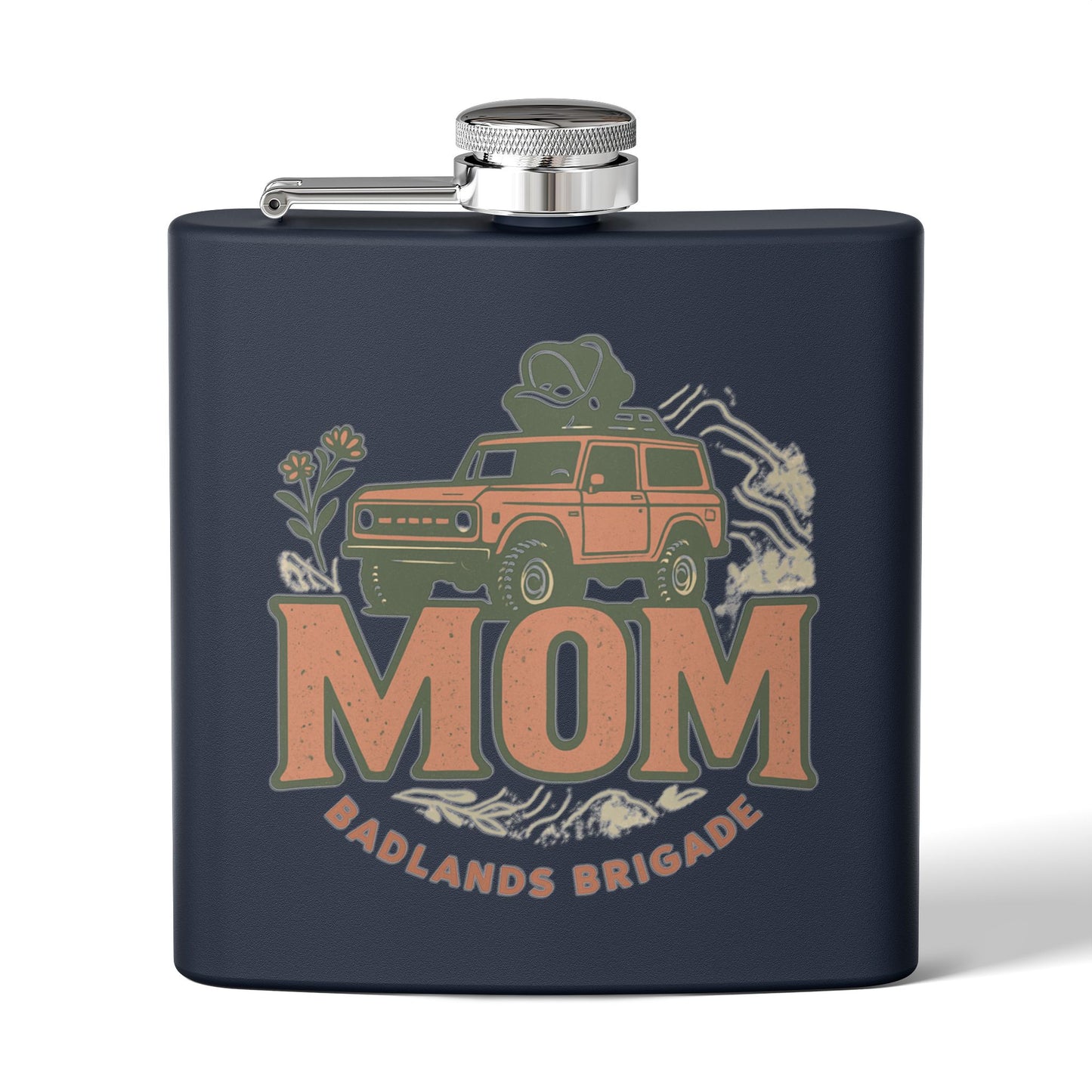 MOM's Adventure Flask - 6oz Stainless Steel Hip Flask with Badlands Brigade Design