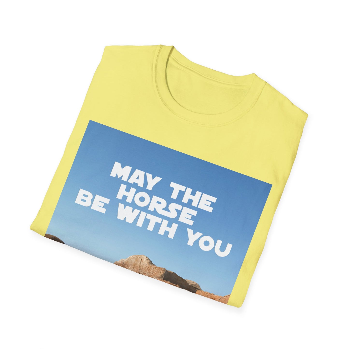 May The Horse Be With You - Bronco - Star Wars - R2D2 - Unisex Softstyle T-Shirt