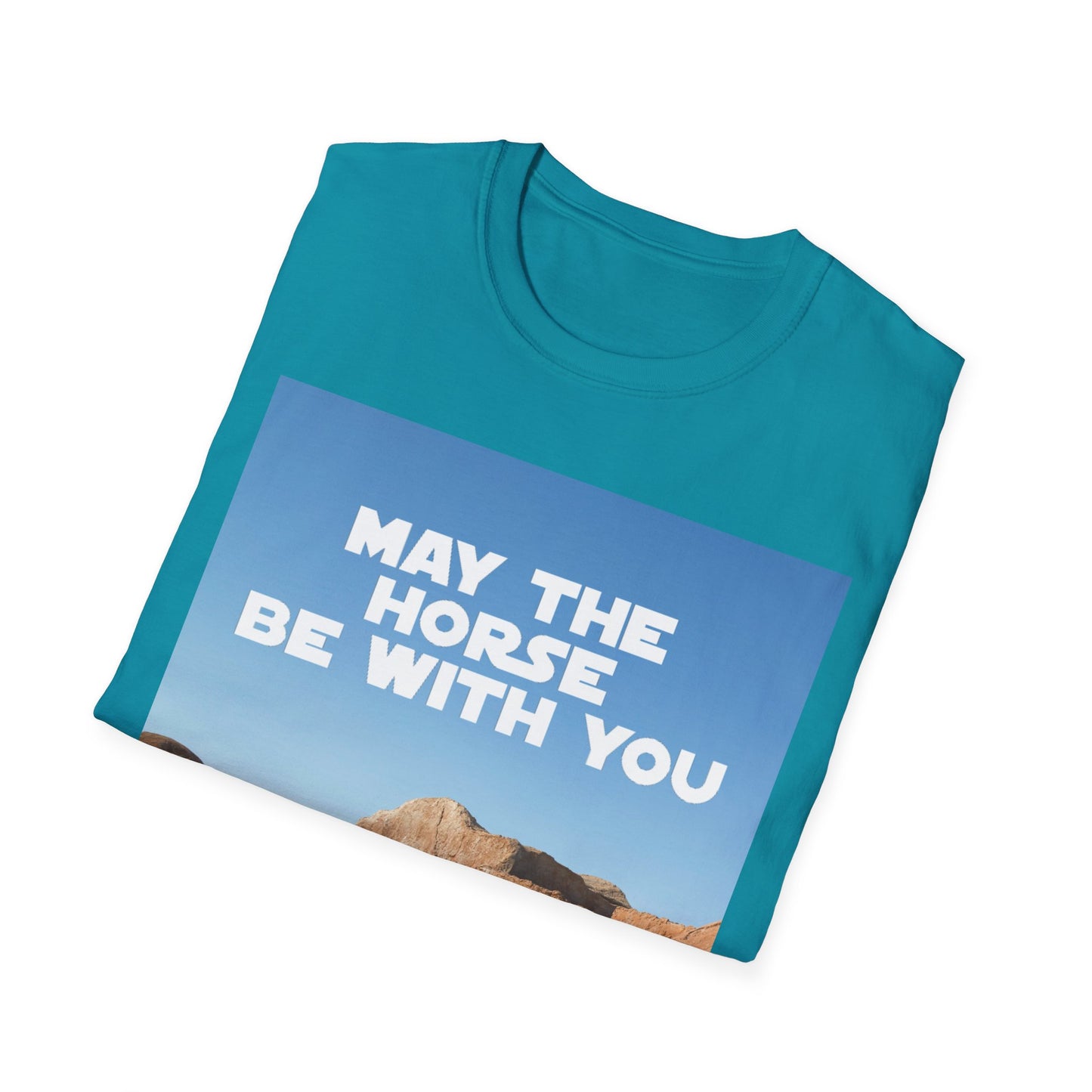 May The Horse Be With You - Bronco - Star Wars - R2D2 - Unisex Softstyle T-Shirt