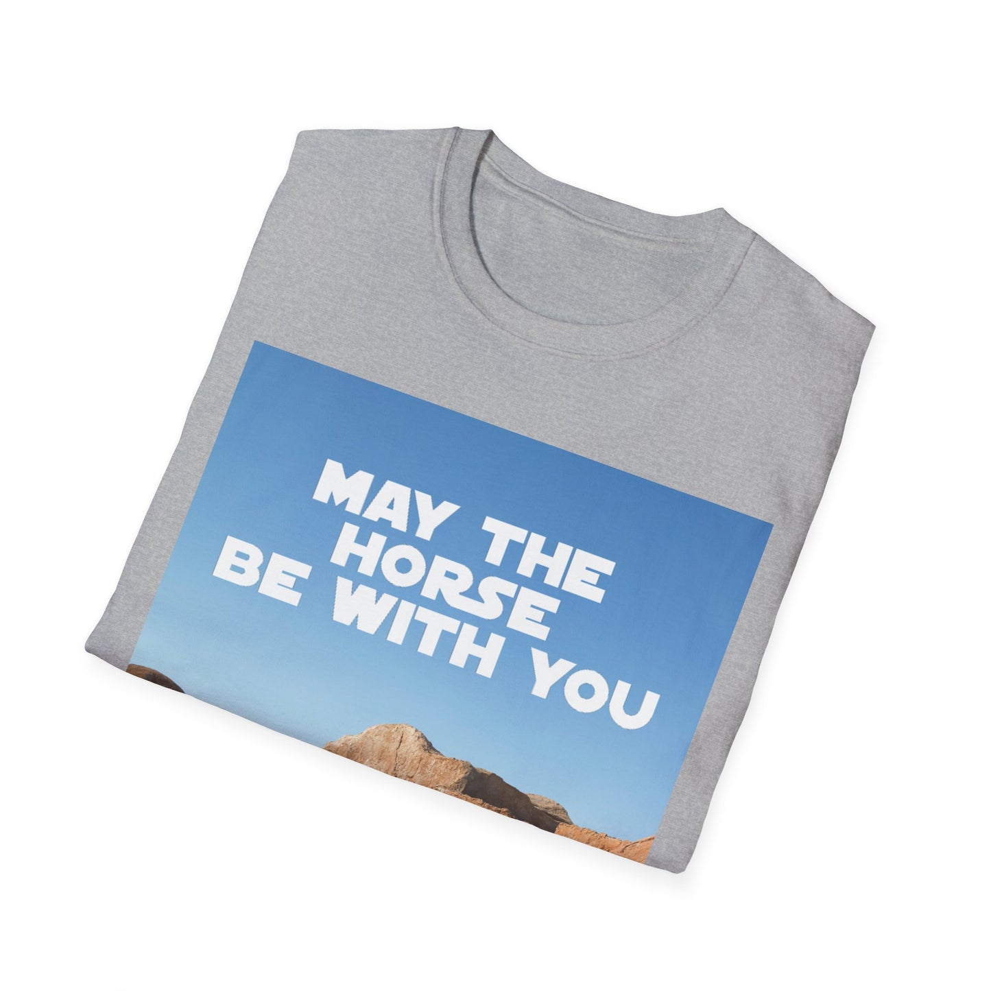 May The Horse Be With You - Bronco - Star Wars - R2D2 - Unisex Softstyle T-Shirt