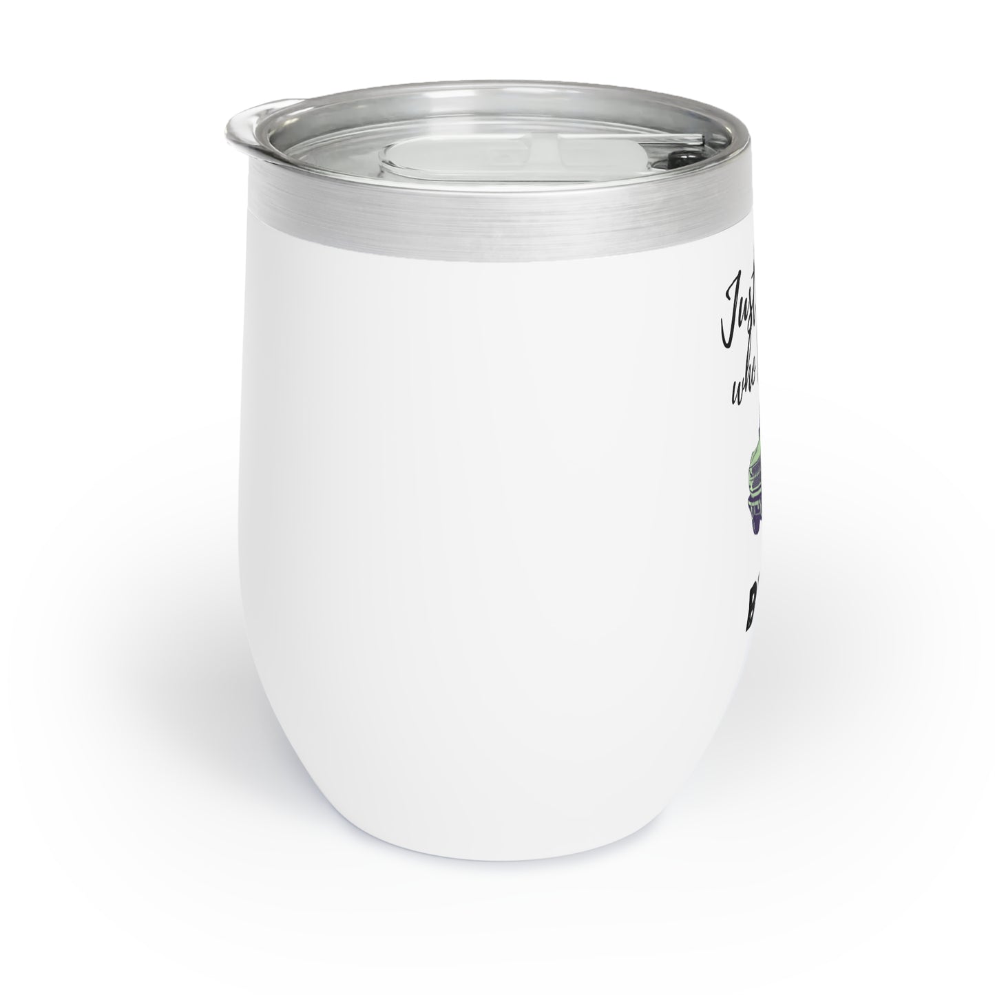 Just a Girl Who Loves Her Bronco - Chill Wine Tumbler