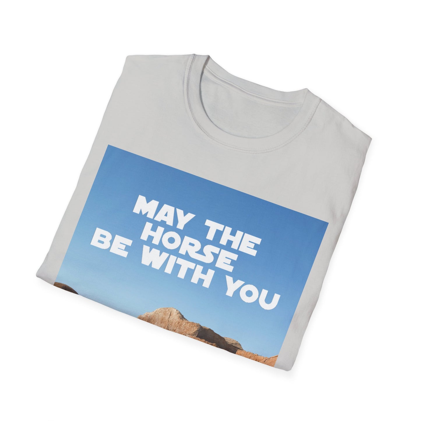 May The Horse Be With You - Bronco - Star Wars - R2D2 - Unisex Softstyle T-Shirt