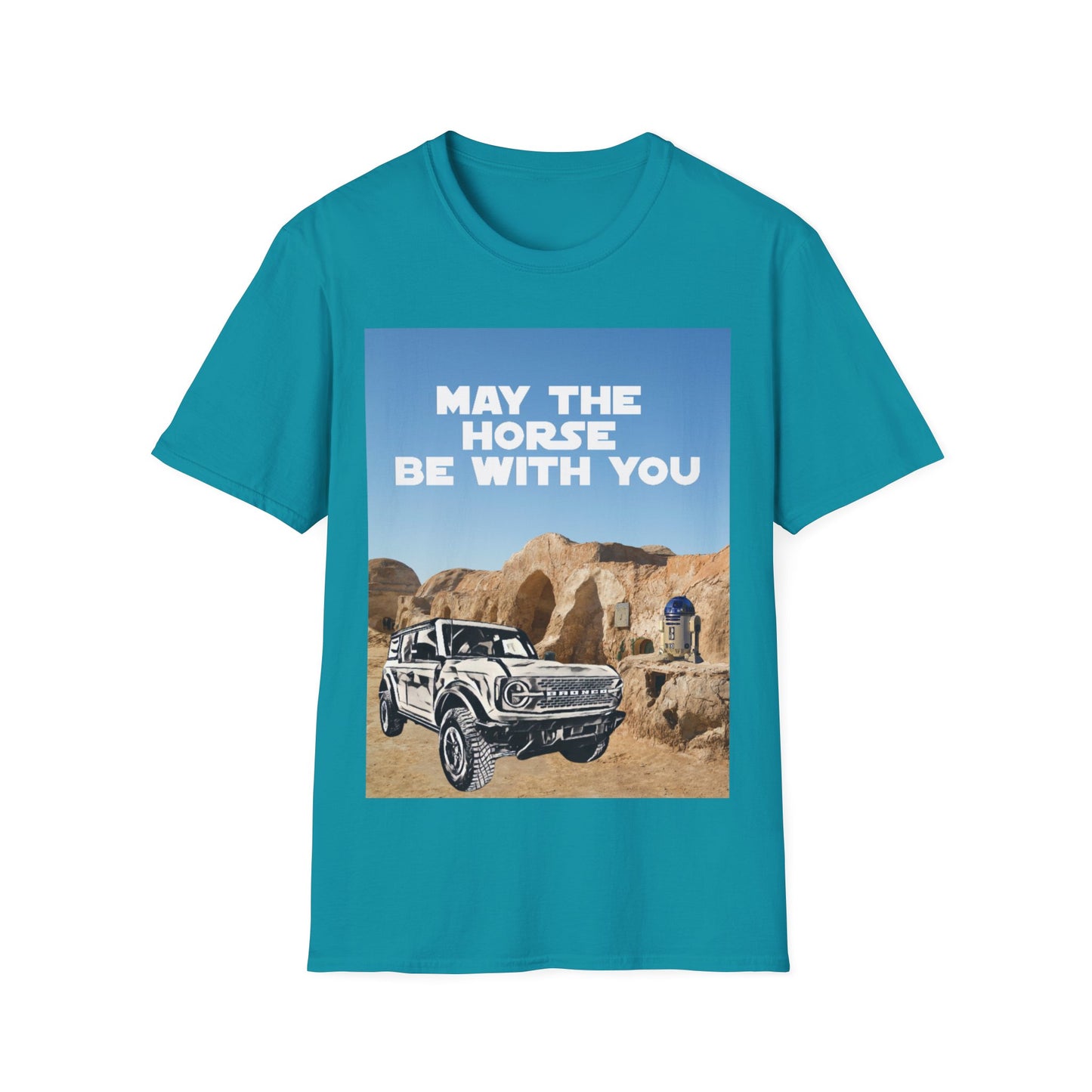 May The Horse Be With You - Bronco - Star Wars - R2D2 - Unisex Softstyle T-Shirt
