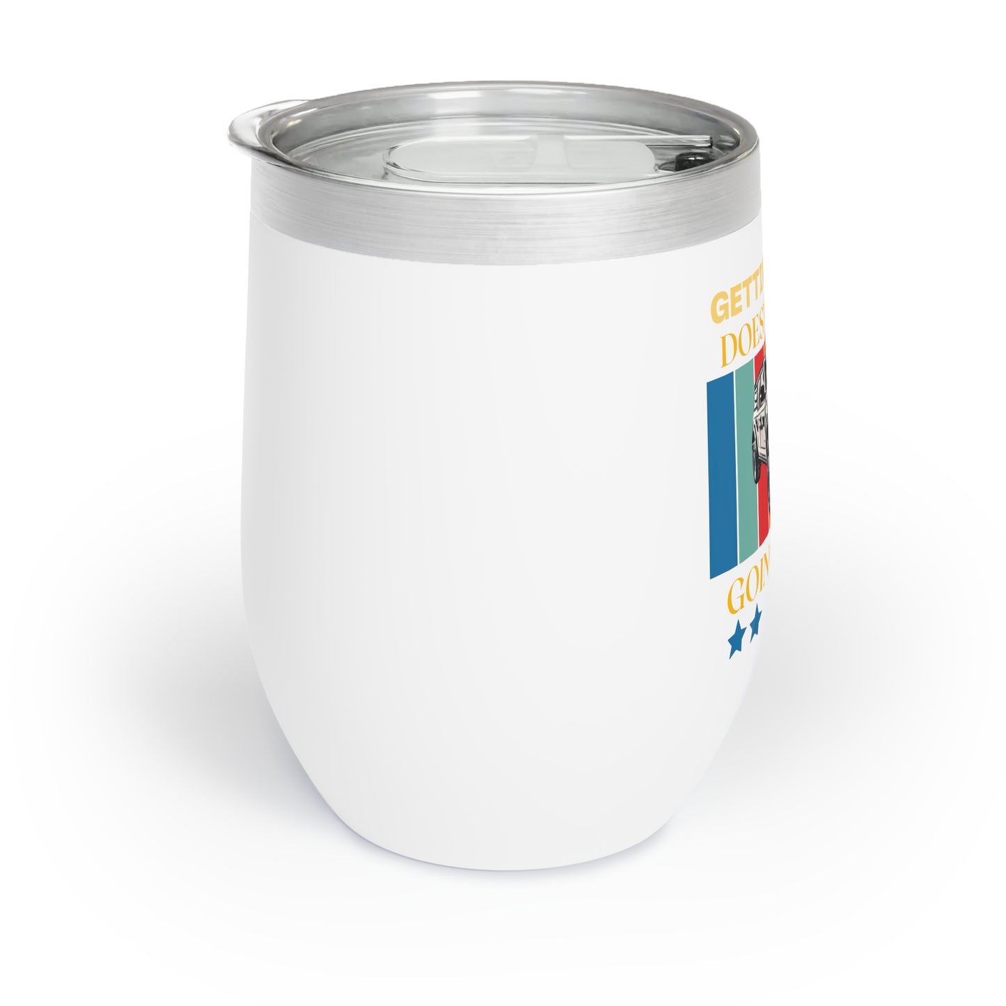 Getting Older Doesn't Mean Going Out of Style / Bronco - Chill Wine Tumbler