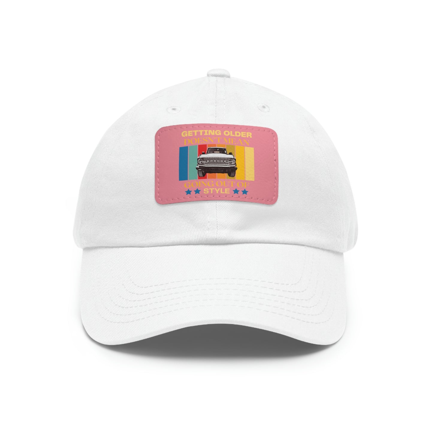 Getting Older Doesn't Mean Going Out Of Style - Bronco - Hat with Leather Patch (Rectangle)