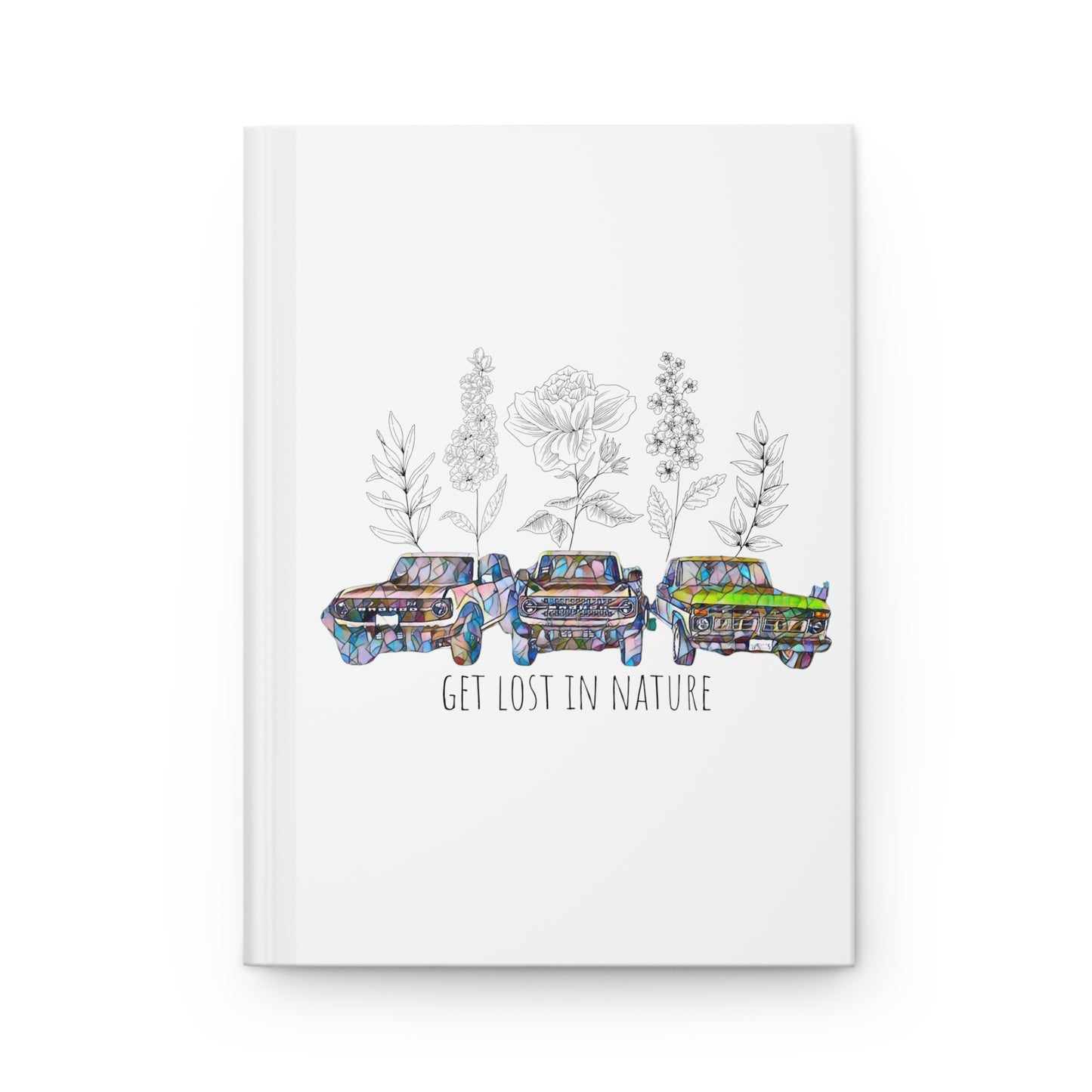 Get Lost In Nature - Bronco / Ford / Truck - Hardcover Journal Matte
