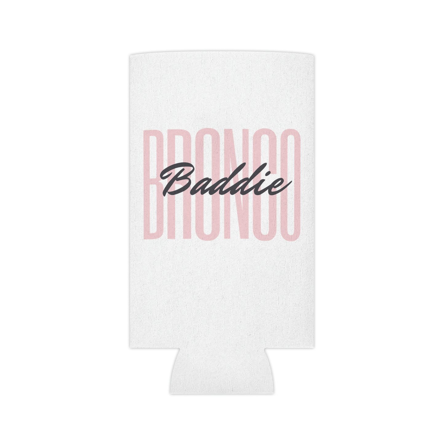 Bronco Baddie - Can Cooler