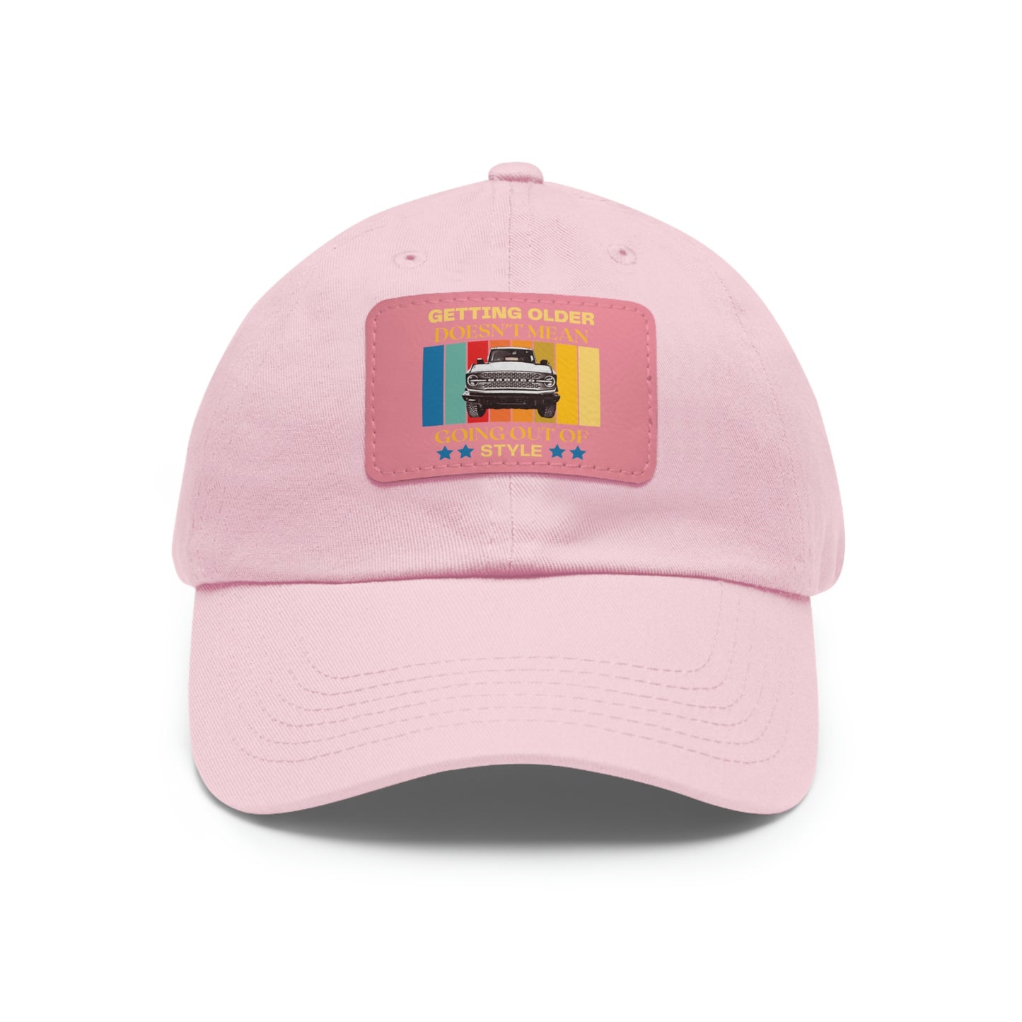 Getting Older Doesn't Mean Going Out Of Style - Bronco - Hat with Leather Patch (Rectangle)