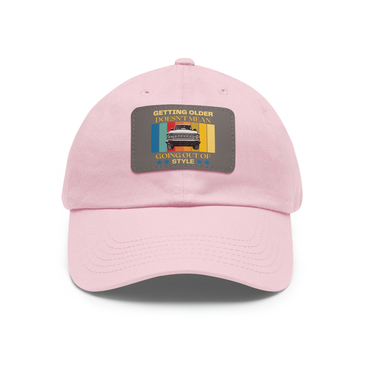 Getting Older Doesn't Mean Going Out Of Style - Bronco - Hat with Leather Patch (Rectangle)