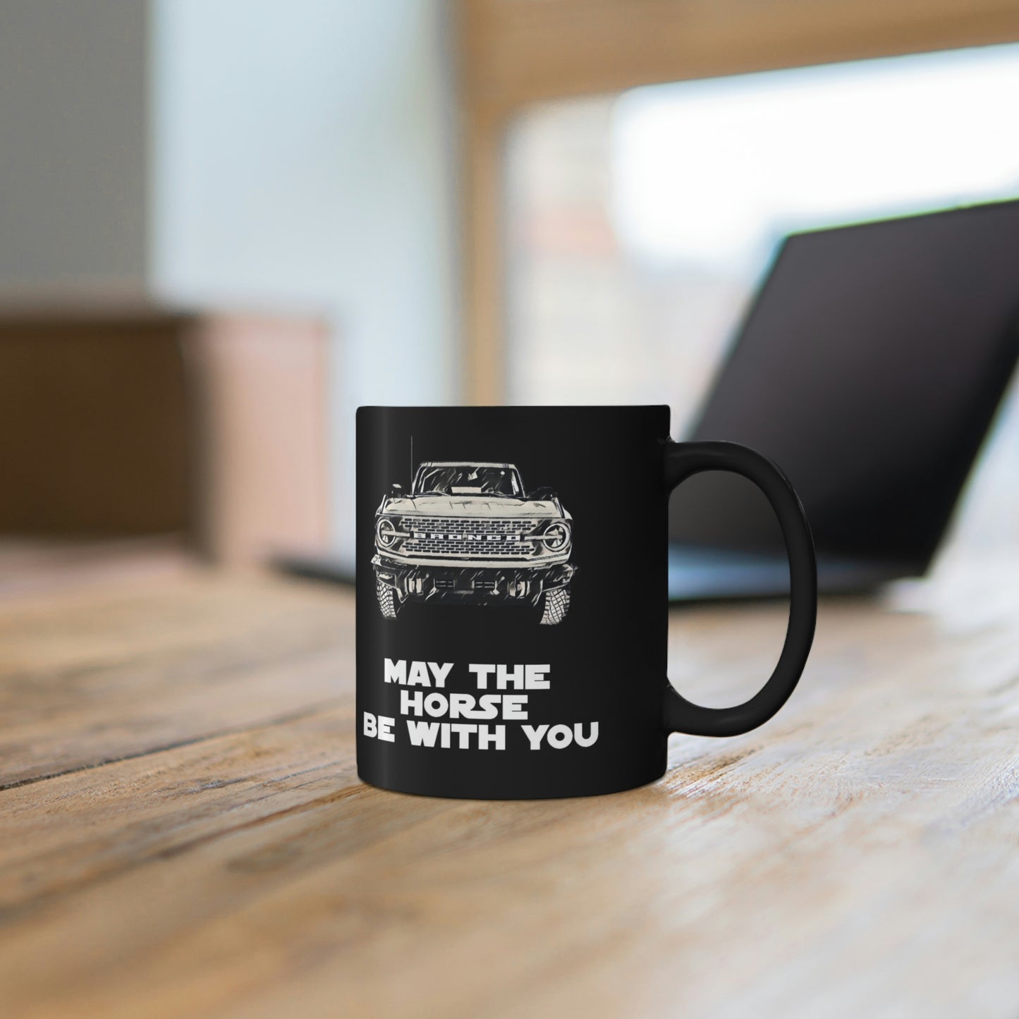 May The Horse Be With You - Bronco - 11oz Black Mug