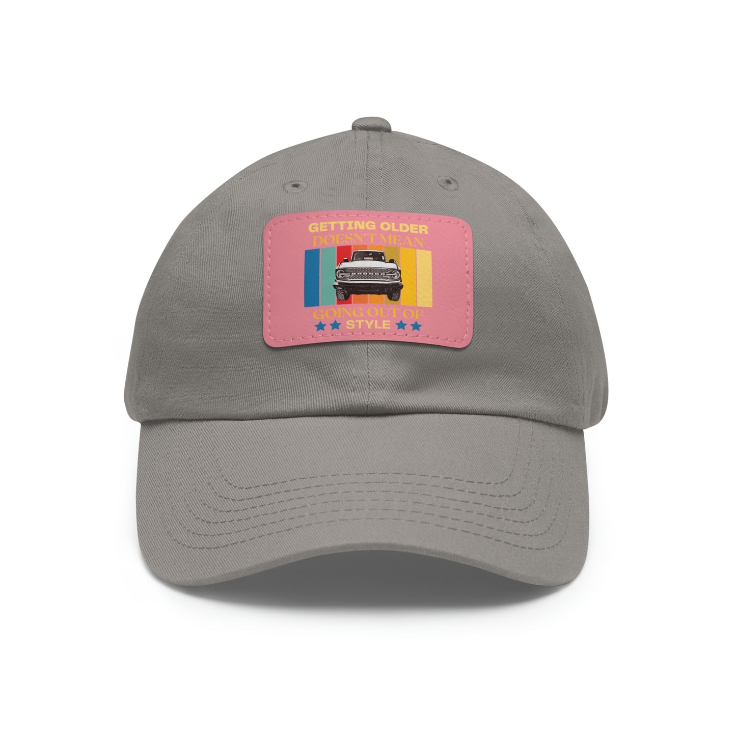 Getting Older Doesn't Mean Going Out Of Style - Bronco - Hat with Leather Patch (Rectangle)