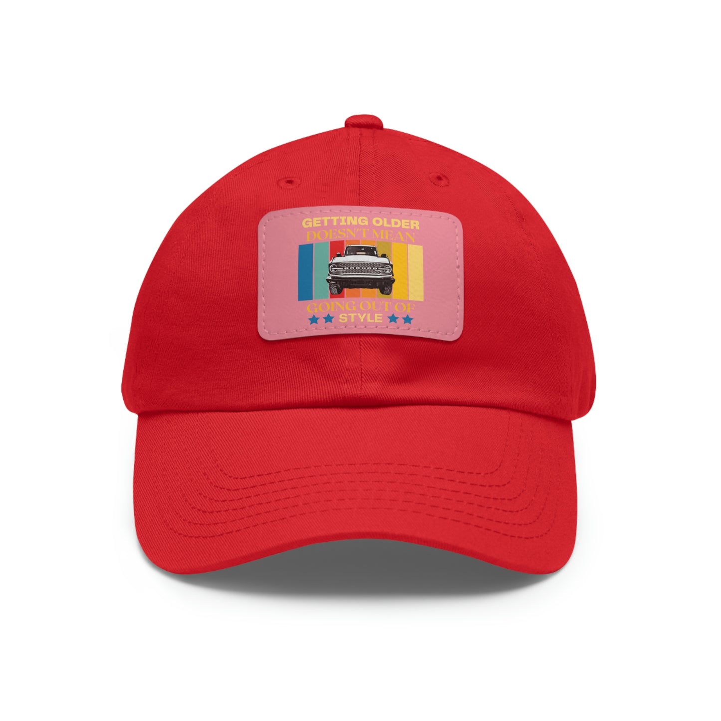 Getting Older Doesn't Mean Going Out Of Style - Bronco - Hat with Leather Patch (Rectangle)