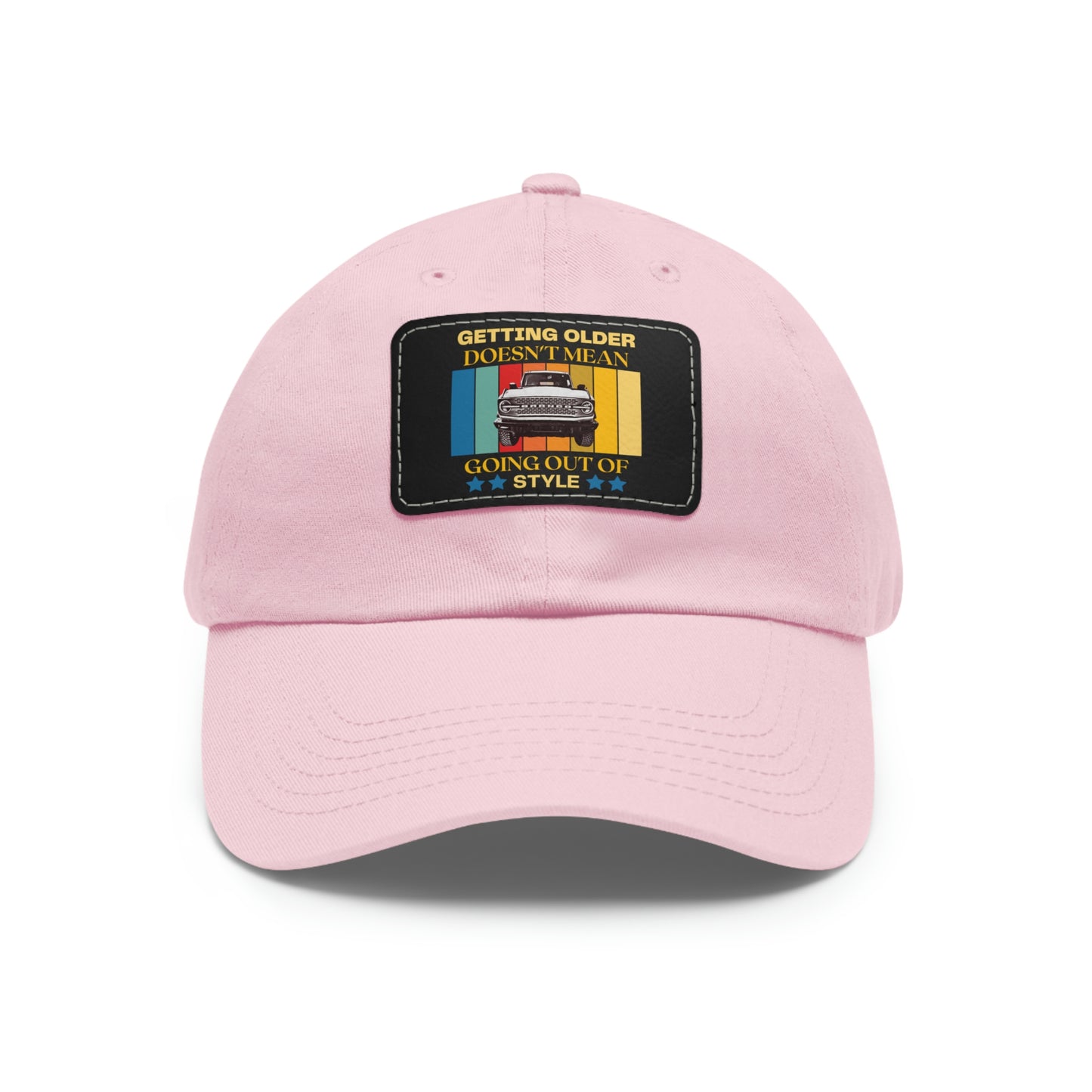 Getting Older Doesn't Mean Going Out Of Style - Bronco - Hat with Leather Patch (Rectangle)
