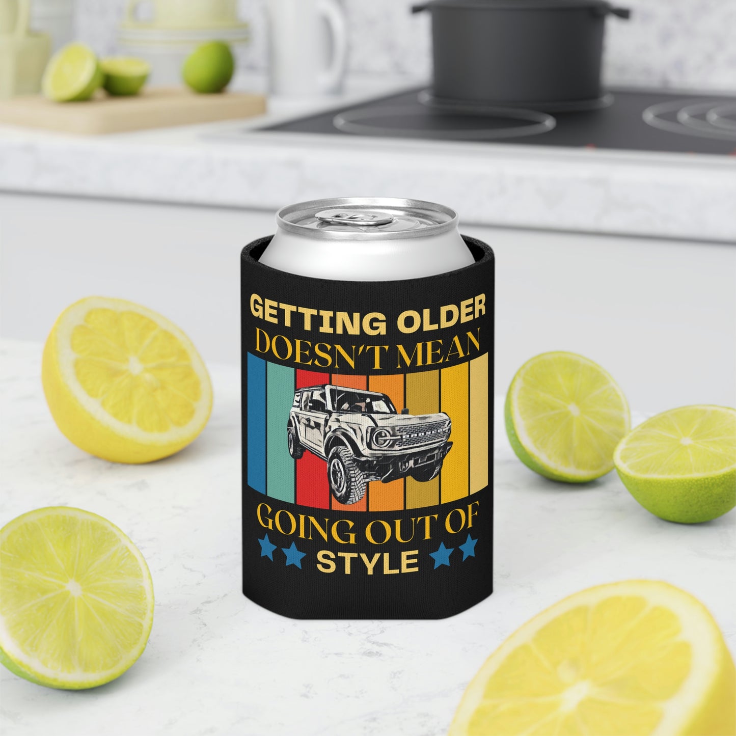 Getting Older Doesn't Mean Going Out Of Style - Bronco - Can Cooler