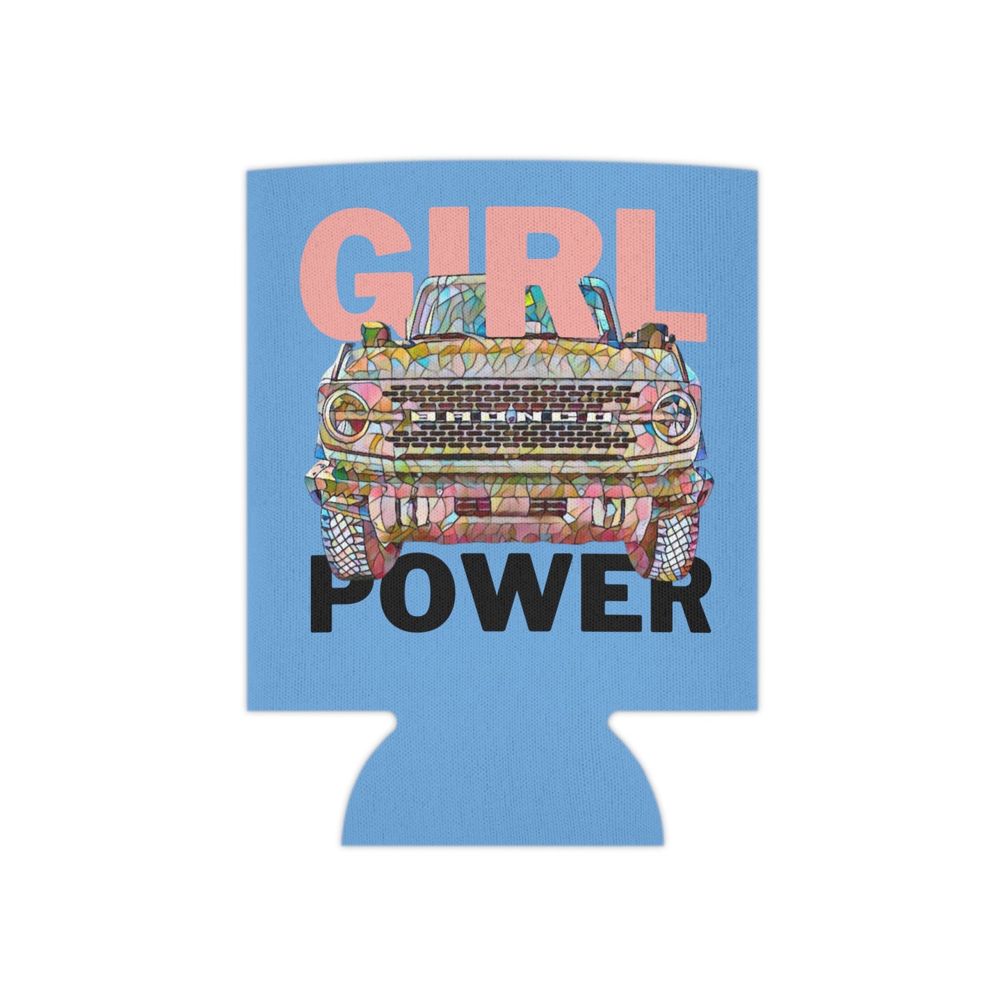 Girl Power - Bronco - Can Cooler