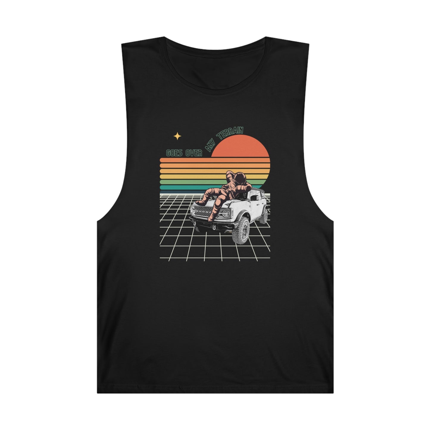 Bronco - Space - Astronaut- Goes Over Any Terrain - GOAT - Unisex Barnard Tank