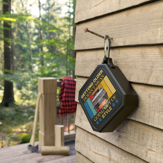 Getting Older Doesn't Mean Going Out Of Style - Bronco - Blackwater Outdoor Bluetooth Speaker